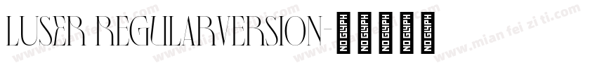 LUSER RegularVersion字体转换